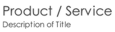 Product / Service Description of Title